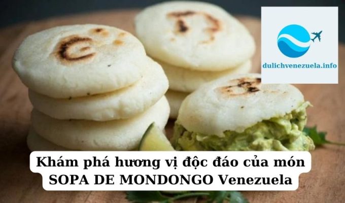 Khám phá hương vị độc đáo của món SOPA DE MONDONGO Venezuela